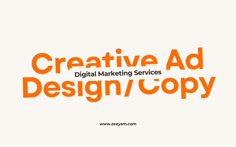 creative design services, ad copy services, digital marketing services by zeeyam